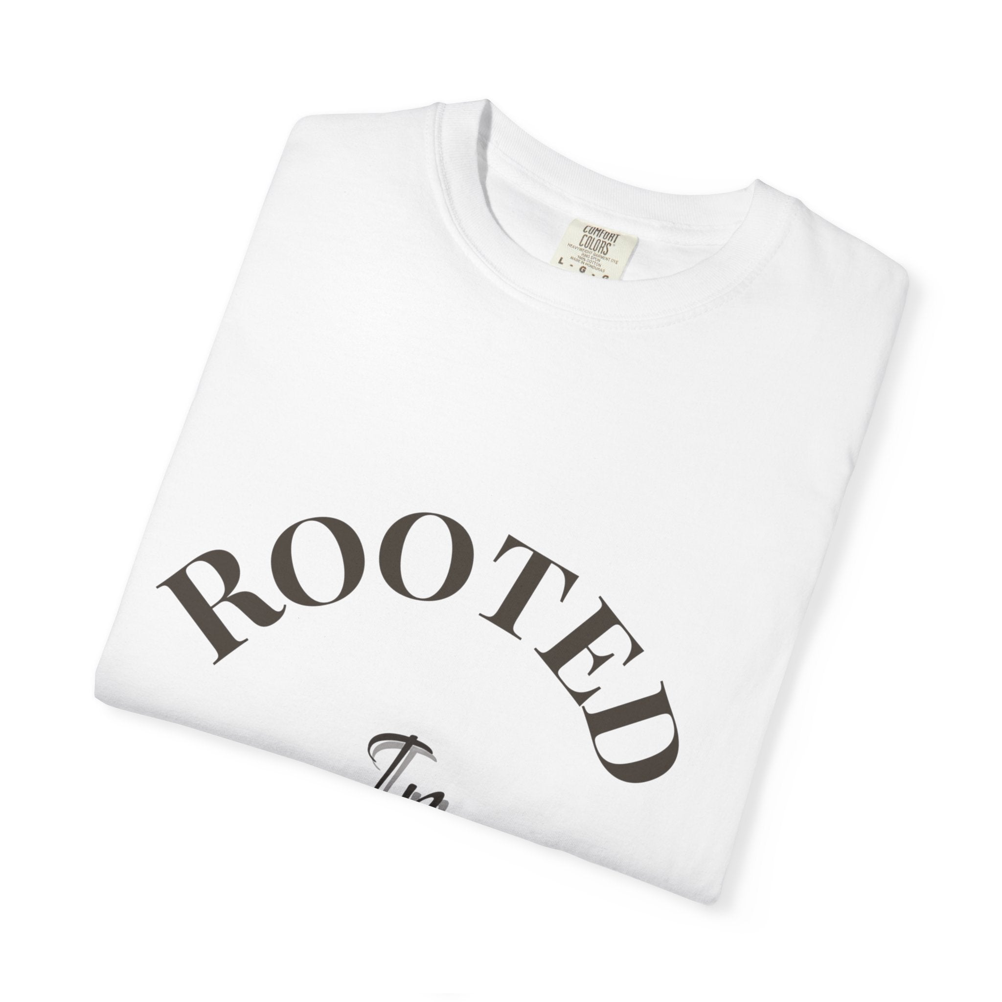 Rooted In Faith T-shirt | Faith Typography Tee